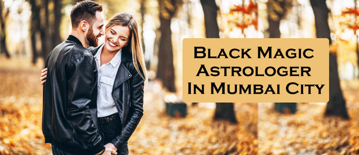 Black Magic Astrologer in Mumbai City | Black Magic